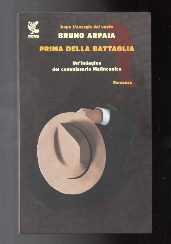 Prima della battaglia di Bruno Arpaia - Libri usati su