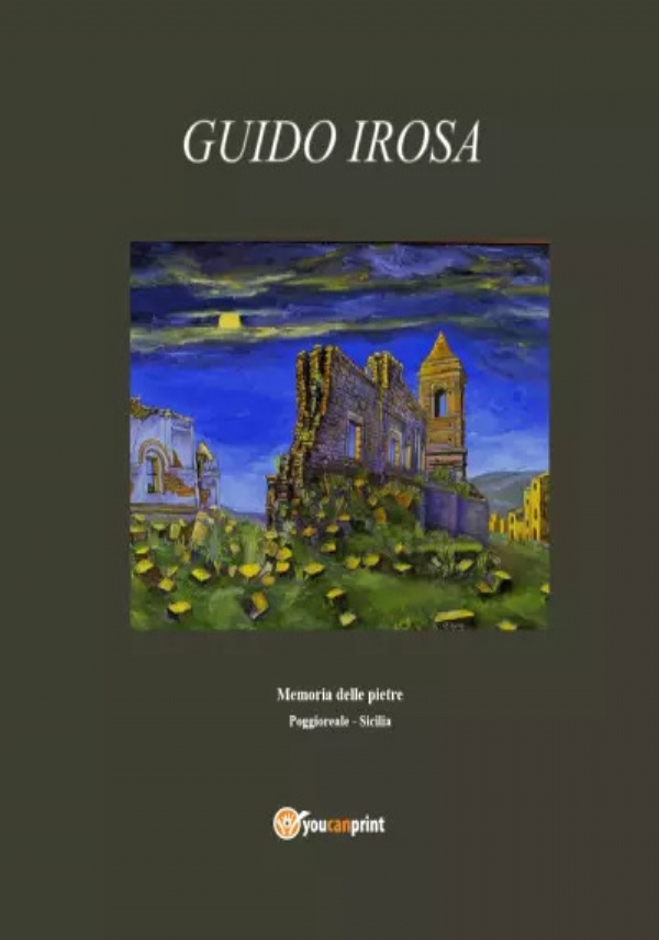 Memoria delle pietre di Guido Irosa