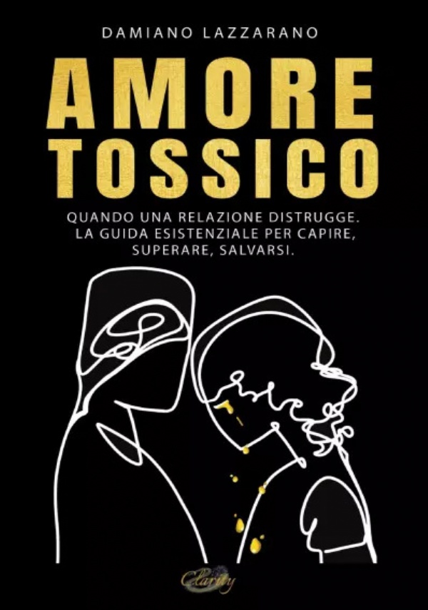 Amore tossico di Damiano Lazzarano