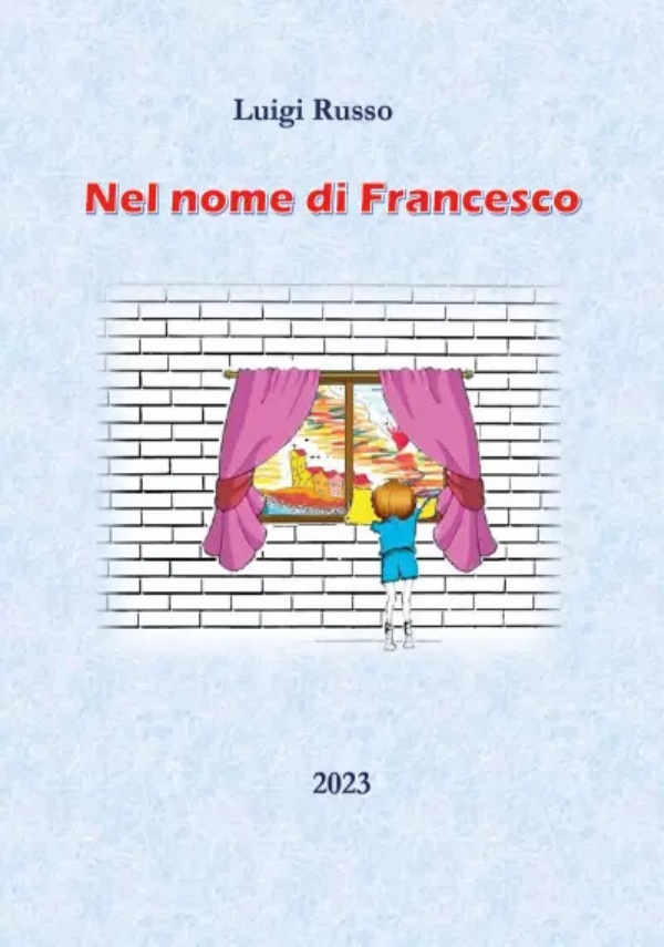 Nel nome di Francesco di Luigi Russo