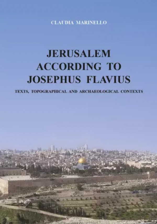 Jerusalem according to Josephus Flavius di Claudia Marinello