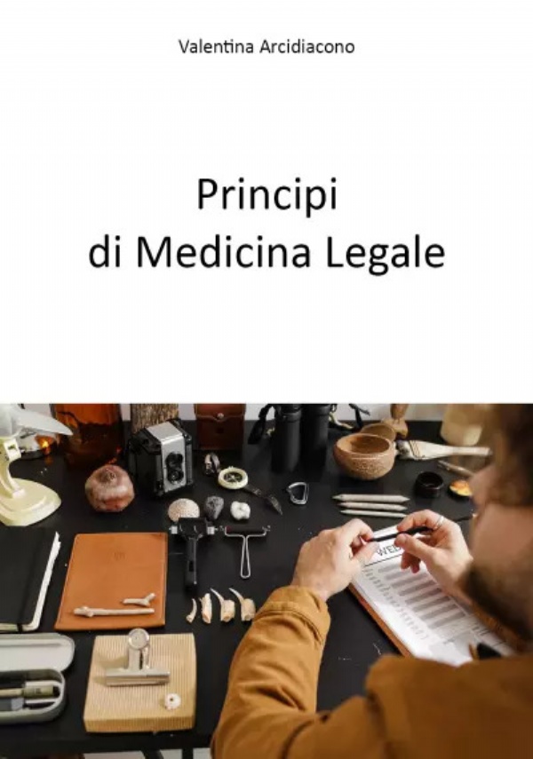 Principi di Medicina Legale di Valentina Arcidiacono