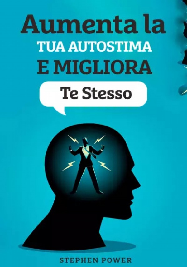 Aumenta La Tua Autostima E Migliora Te Stesso di Stephen Power