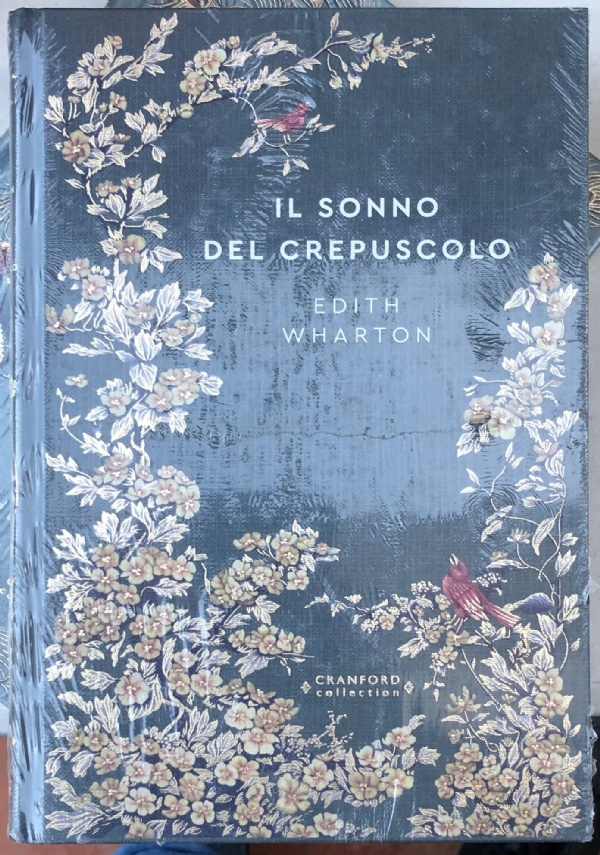 Storie senza tempo n. 49 - Il sonno del crepuscolo di Edith Wharton