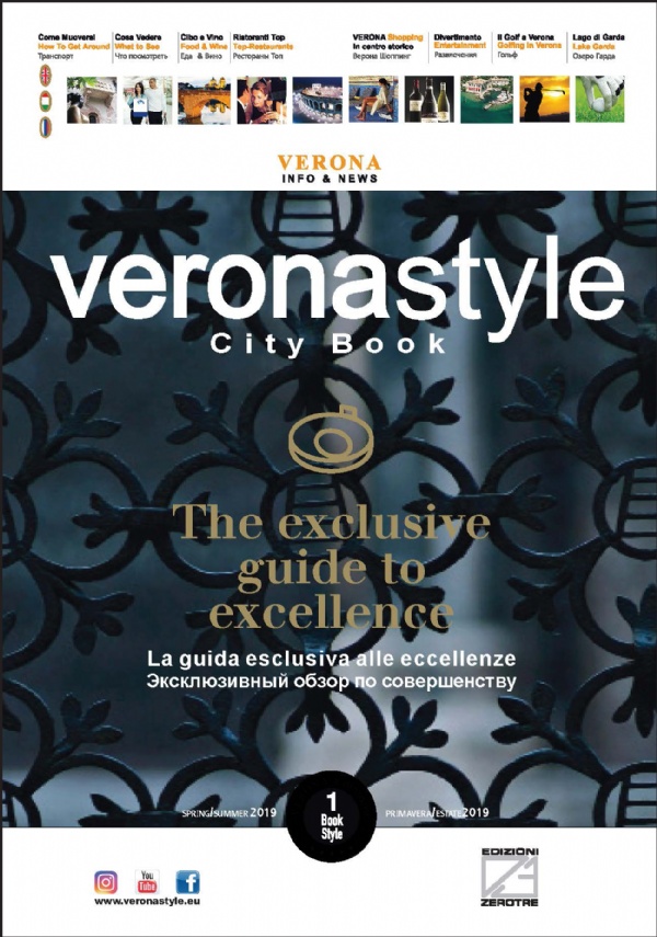 VERONASTYLE - PRIMAVERA/ESTATE 2019. La guida esclusiva alle eccellenze. di R. Bianconi