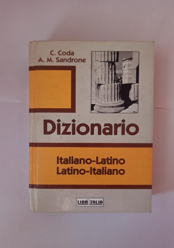 Dizionario Latino-italiano italiano-latino di A.m. Sandrone-c. Coda, 1992,  Edi