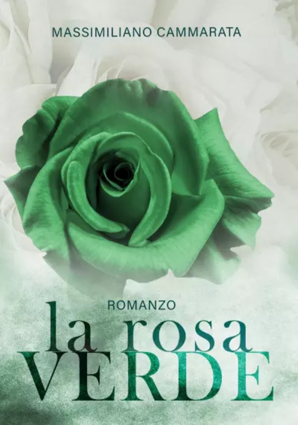 La rosa verde di Massimiliano Cammarata