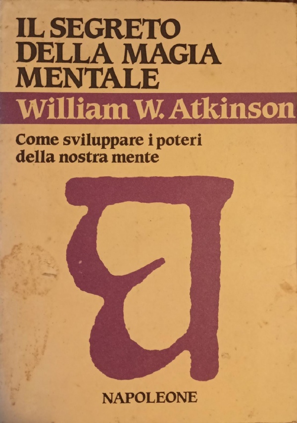 GUIDA PRATICA ALLA TELEPATIA E TRASMISSIONE DEL PENSIERO di 