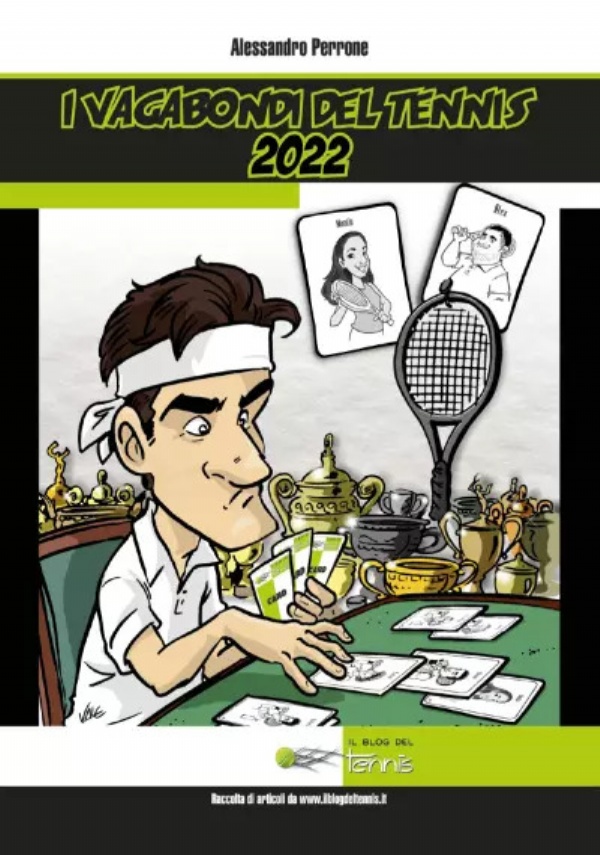 I vagabondi del Tennis 2022 di Alessandro Perrone