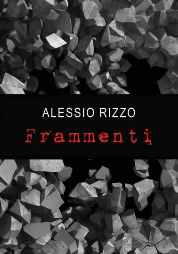 Frammenti di Alessio Rizzo