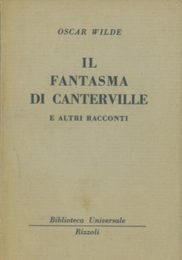 Il fantasma di Canterville e altri racconti di 