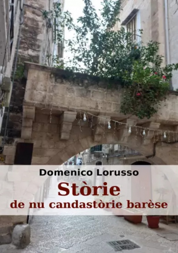 Stòrie de nu candastòrie barèse di Domenico Lorusso