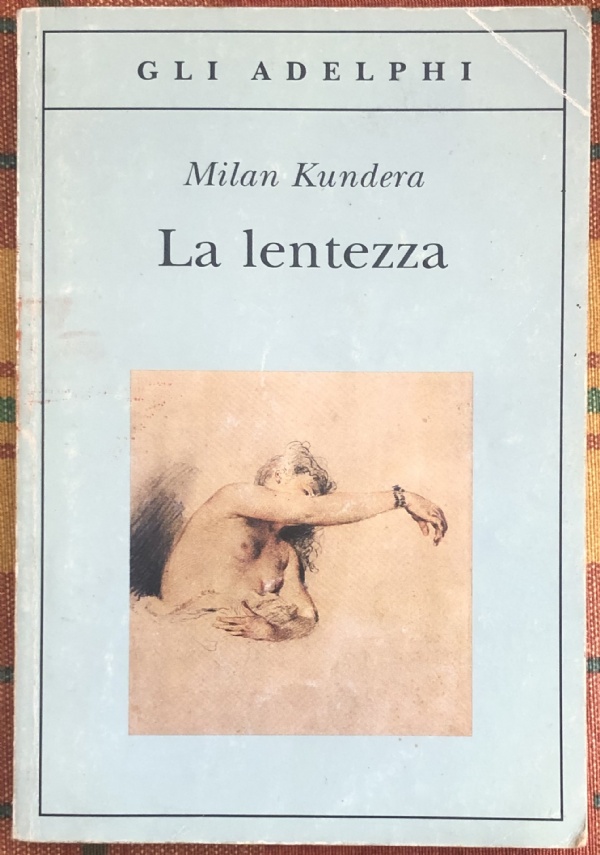 La lentezza di Milan Kundera