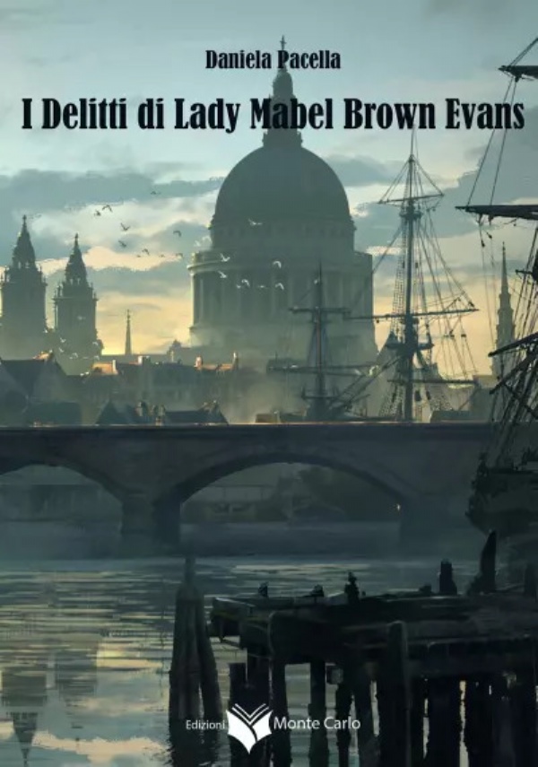 I Delitti di Lady Mabel Brown Evans di Daniela Pacella