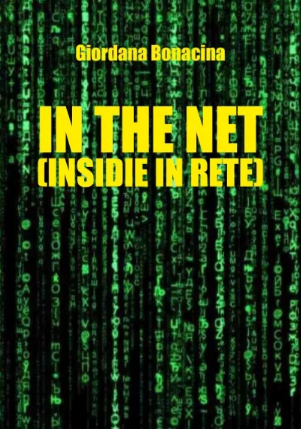 In the net (insidie in rete) di Giordana Bonacina