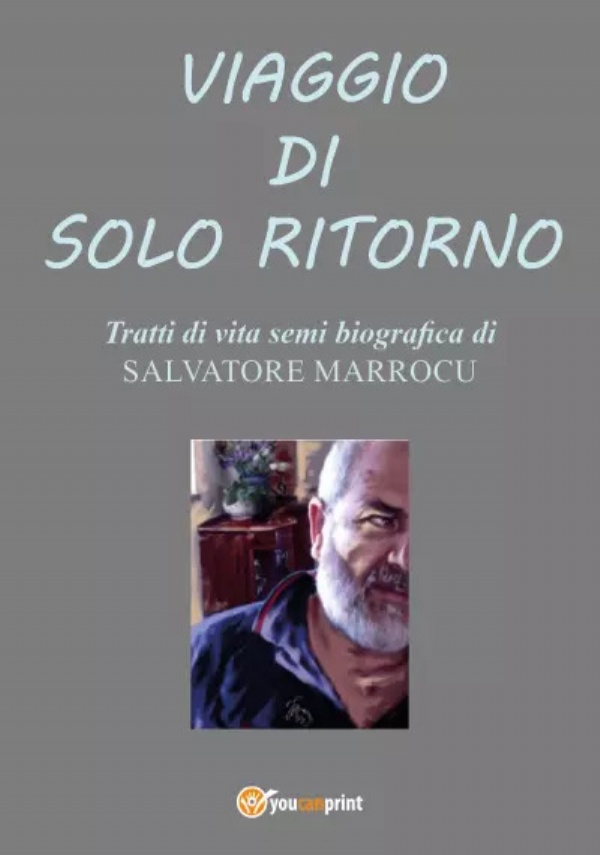 Viaggio di solo ritorno di Salvatore Marrocu