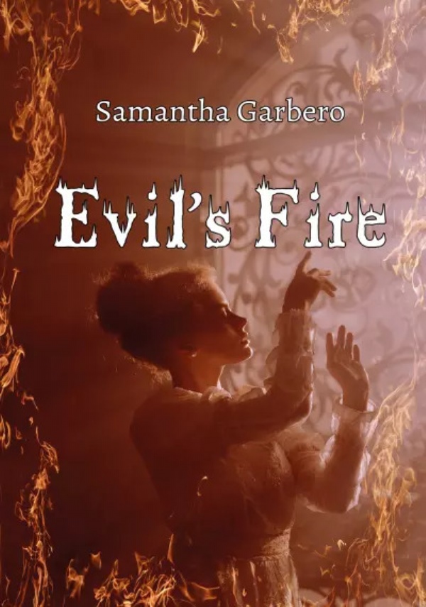 Evil’s Fire di Samantha Garbero