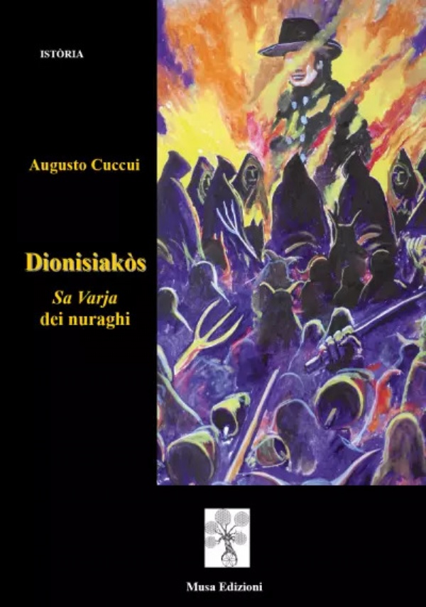 Dionisiakòs. Sa Varja dei nuraghi di Augusto Cuccui