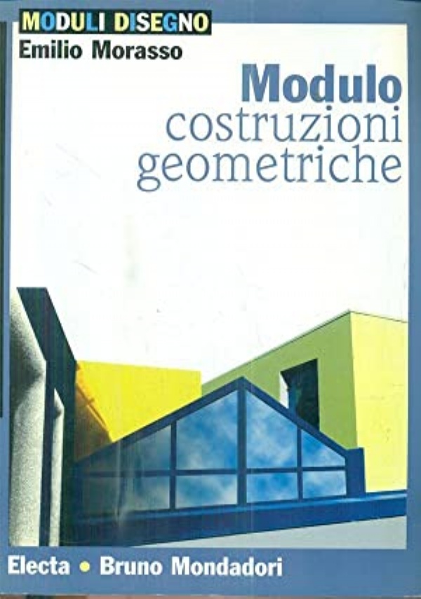 MODULO.  PROIEZIONI ORTOGONALI E ASSONOMETRIA di 