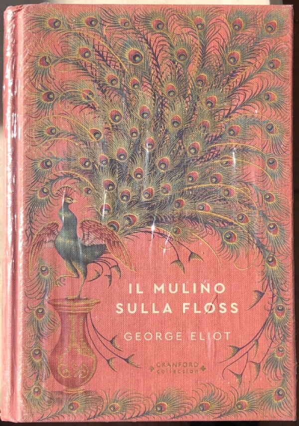 Storie senza tempo n. 53 - Il mulino sulla Floss CRANFORD COLLECTION di George Eliot