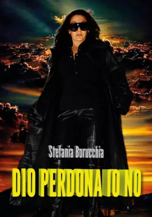 Dio perdona io no di Stefania Borucchia