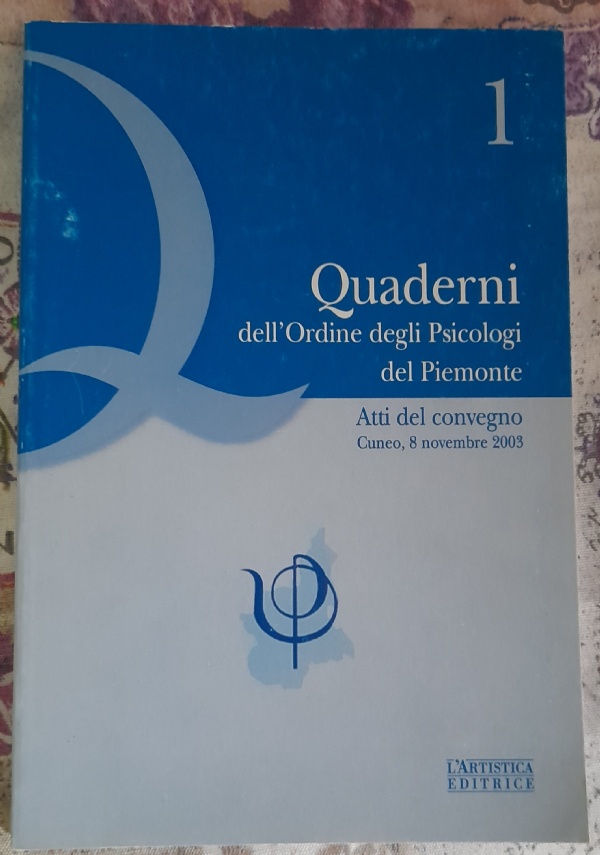 PSICOLOGI A CONFRONTO. Rivista dellOrdine degli Psicologi del Piemonte. di 