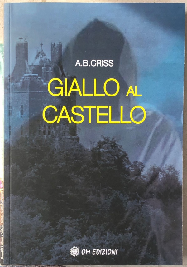 Giallo Al Castello di A.B. Criss