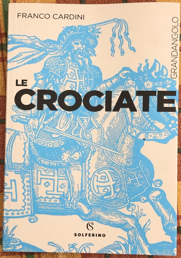 Le crociate di Franco Cardini