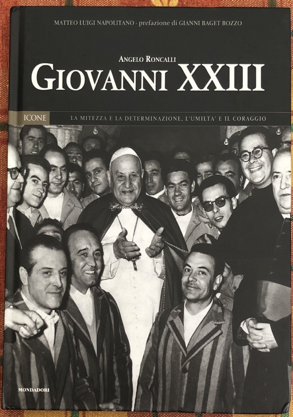 Icone del XX secolo Panorama n. 5 - Angelo Roncalli Giovanni XXIII di Matteo Luigi Napolitano