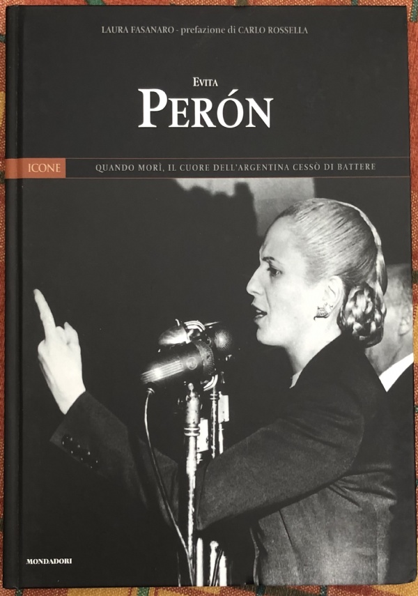 Icone del XX secolo Panorama n. 10 - Evita Perón di Laura Fasanaro