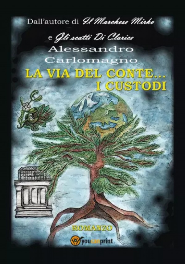 La Via Del Conte... I Custodi di Alessandro Carlomagno