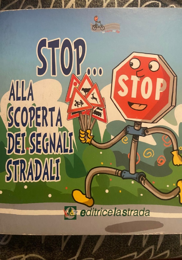 Stop alla scoperta segnali stradali