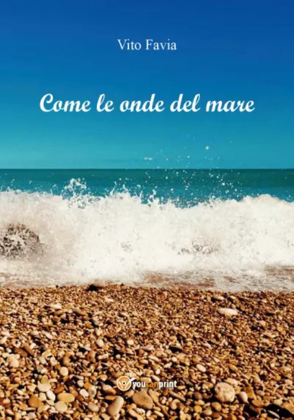 Come le onde del mare di Vito Favia