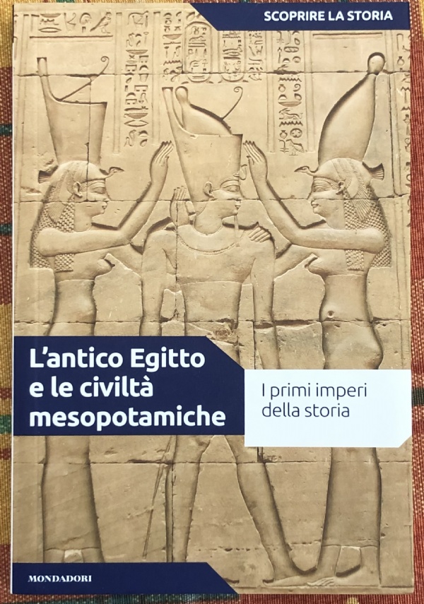 SCOPRIRE LA STORIA n. 1 - L’antico Egitto e le civiltà mesopotamiche di Irene Cordón Solà-Sagalés