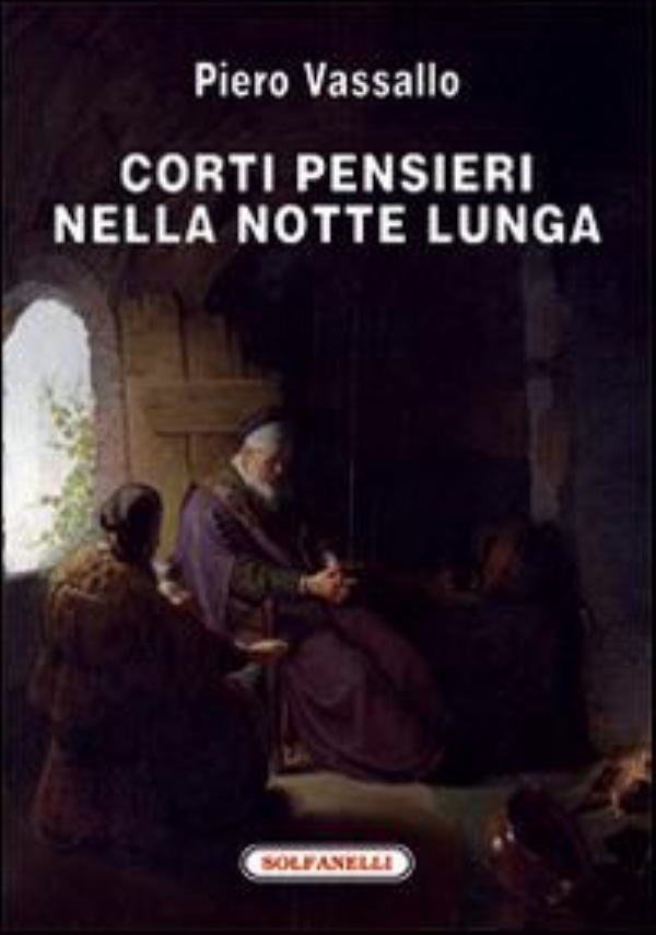 Corti pensieri nella notte lunga di Piero Vassallo