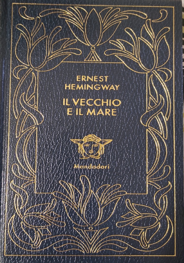 IL VECCHIO E IL MARE, ERNEST HEMINGWAY - Mondadori, Medusa