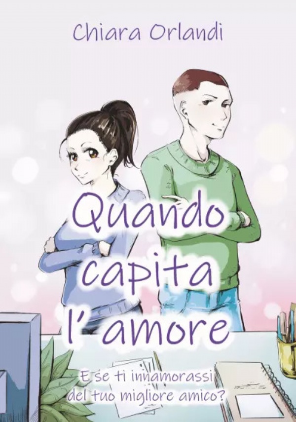 Quando capita l’amore di Chiara Orlandi