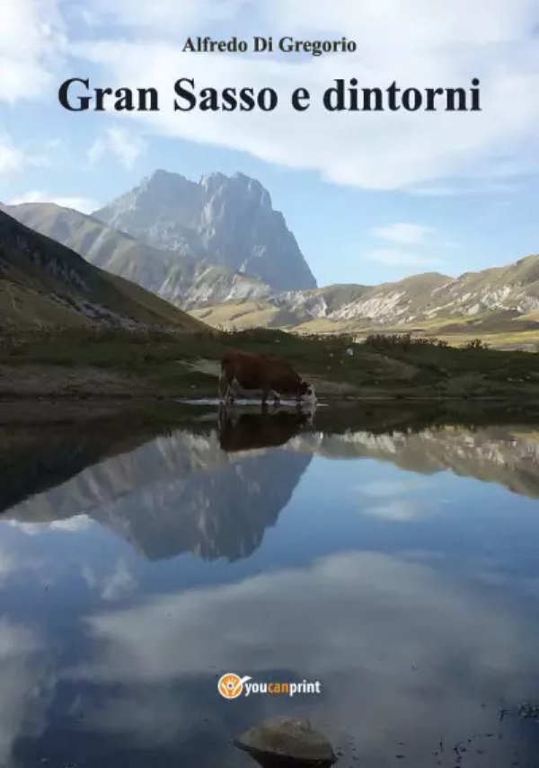 Gran Sasso e dintorni di Alfredo Di Gregorio