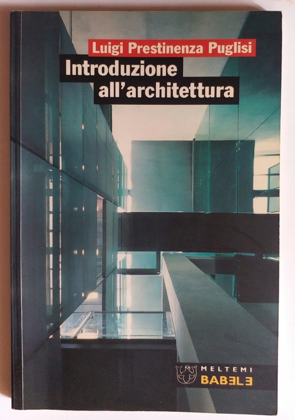 Trenta lezioni di architettura pi una di 