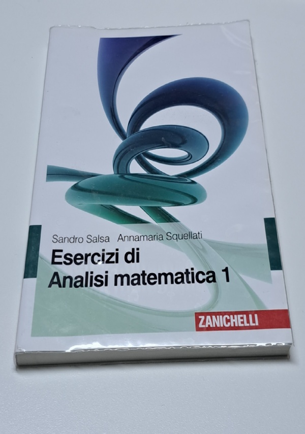 Esercizi di analisi matematica. Vol. 1 - Sandro Salsa - Annamaria