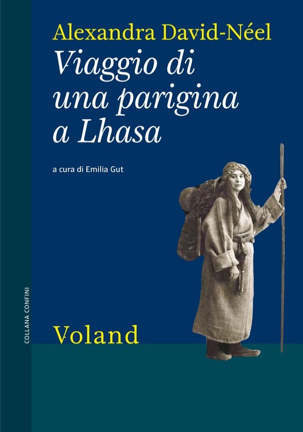 Viaggio di una parigina a Lhasa di Alexandra David-Néel