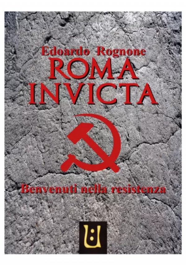 Roma Invicta di Edoardo Rognone