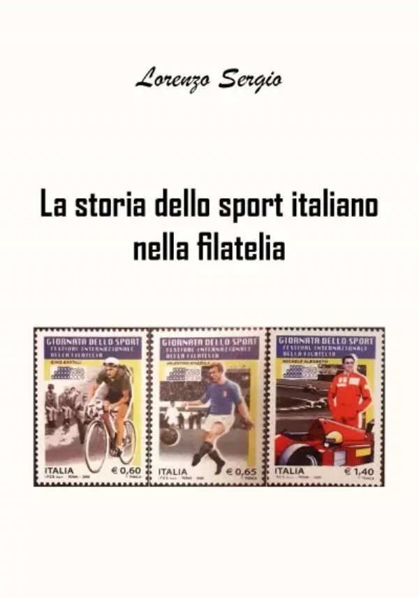 La storia dello sport italiano nella filatelia di Lorenzo Sergio