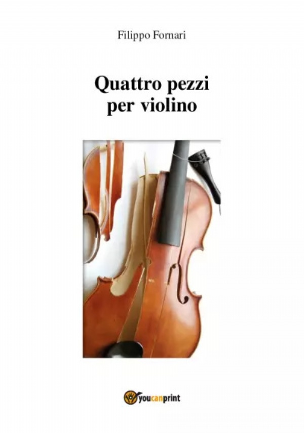 Quattro pezzi per violino di Filippo Fornari