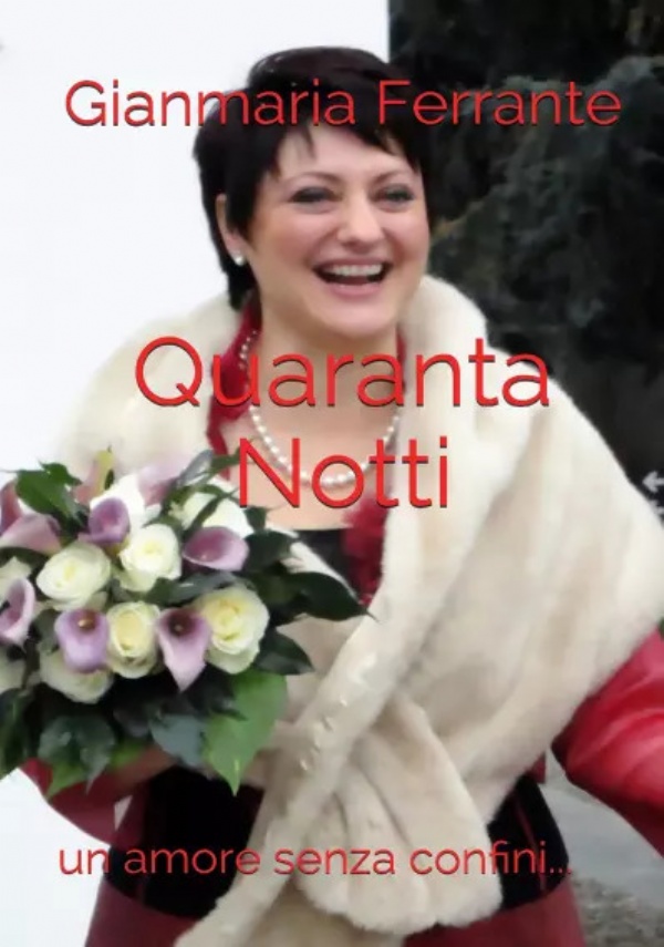 Quaranta Notti di Gianmaria Ferrante