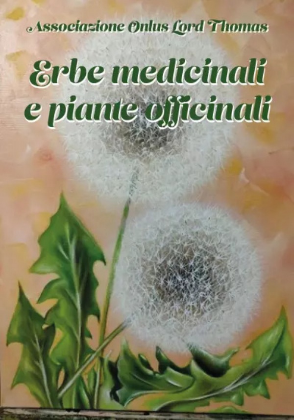 Erbe medicinali e piante officinali di Gerardo Gagliardi