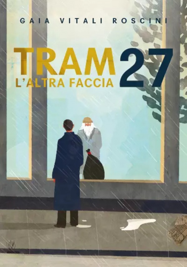 Tram 27 L’altra faccia di Gaia Vitali Roscini