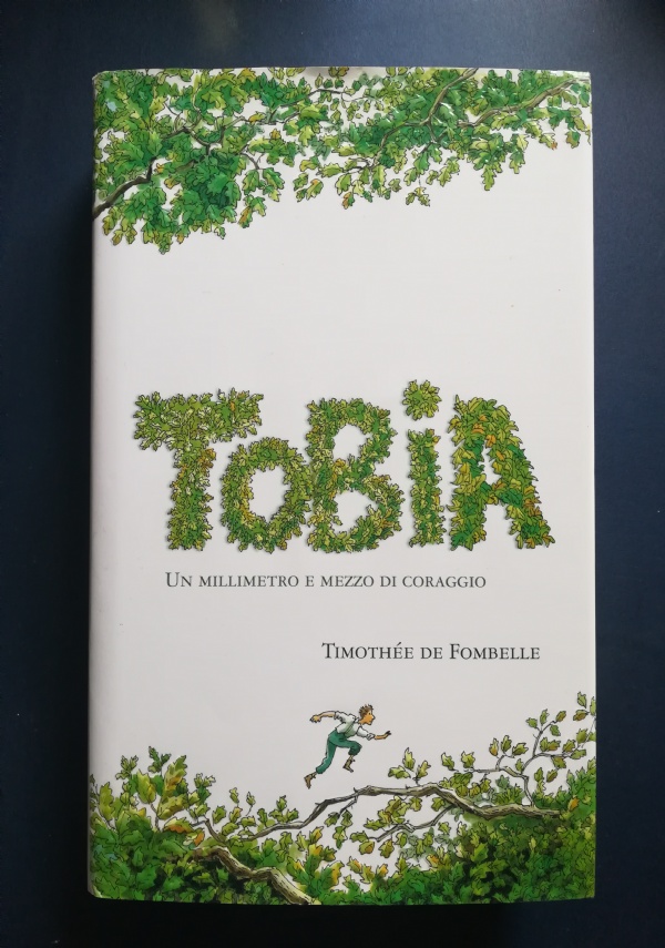 Tobia Un millimetro e mezzo di coraggio di 