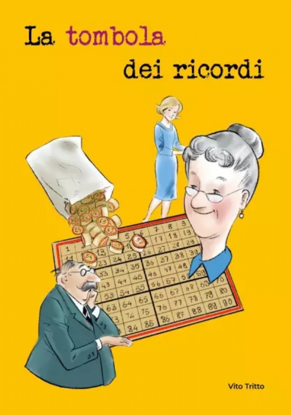 La tombola dei ricordi di Vito Tritto