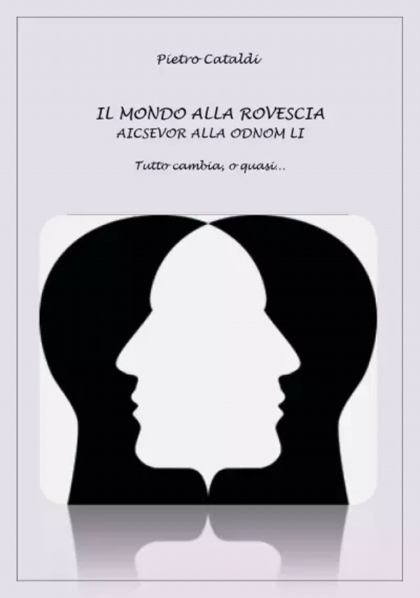 Il mondo alla rovescia di Pietro Cataldi